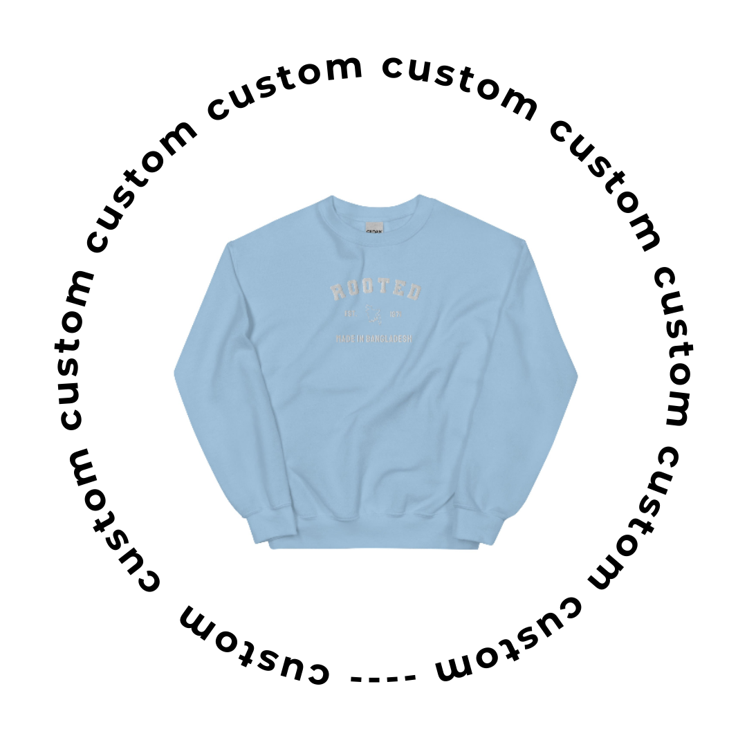 Made In Custom Sweatshirt