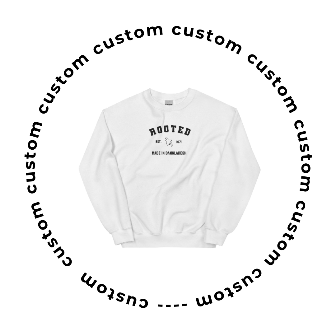 Made In Custom Sweatshirt